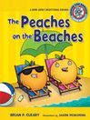 The Peaches on the Beaches: A Book about Inflectional Endings: Sounds Like Reading<sup>TM</sup> Series, Book 7